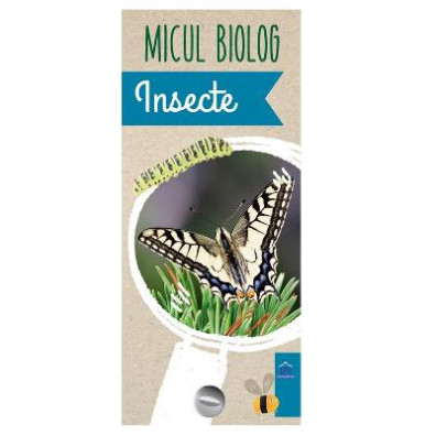 Micul biolog: Insecte - Anita van Saan